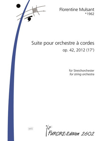 Florentine Mulsant - Suite pour orchestre à cordes  op. 42