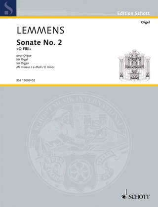 Jacques-Nicolas Lemmens - Sonate No. 2 O filii