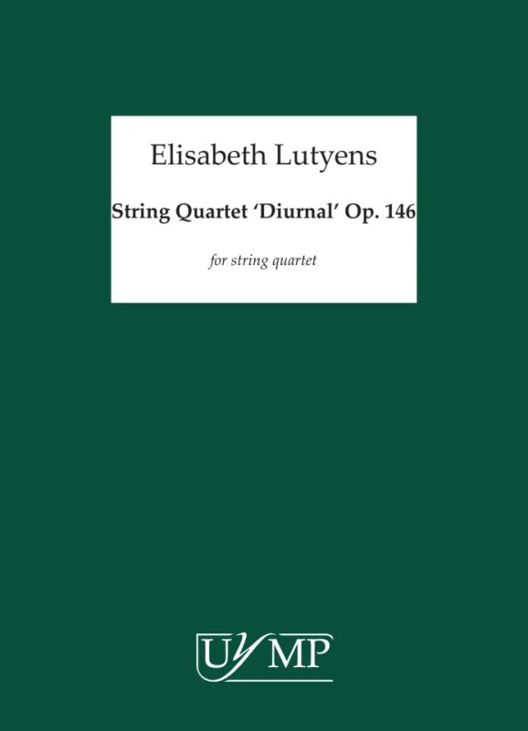 Elisabeth Lutyens - String Quartet 'Diurnal' Op.146