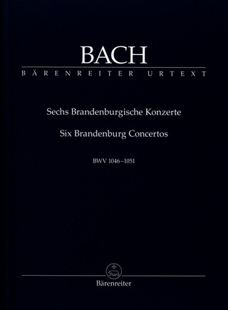 Johann Sebastian Bach - Six Brandenburg Concertos BWV 1046–1051