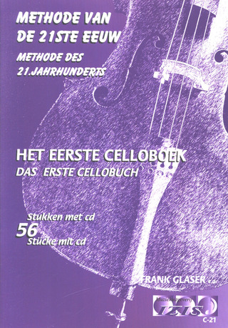 Frank Glaser: Het eerste celloboek - methode van de 21 ste eeuw