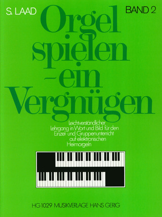 Laad Stefan - Orgel spielen ein Vergnügen Band 2