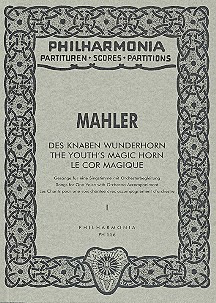 Gustav Mahler: Wunderhorn-Lieder für Singstimme und Orchester (1892-1901)