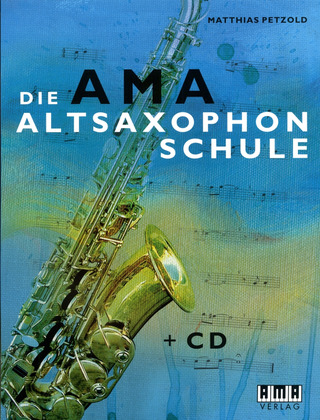 Matthias Petzold: Die AMA Altsaxophonschule