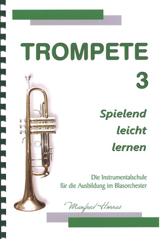 Manfred Horras: Trompete – Spielend leicht lernen 3