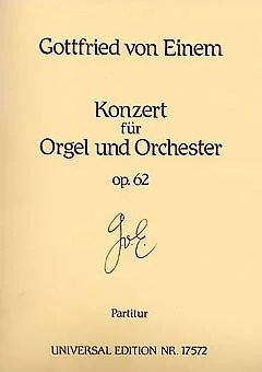 Gottfried von Einem - Konzert für Orgel und Orchester op. 62