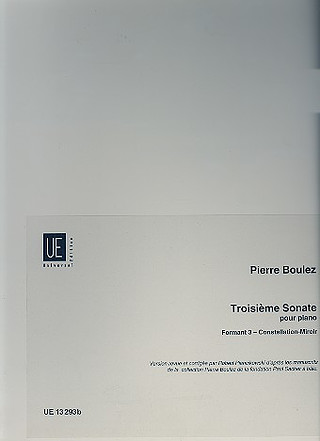 Pierre Boulez: Troisième Sonate: Formant 3 - Constellation-Miroir für Klavier (1955-1957)