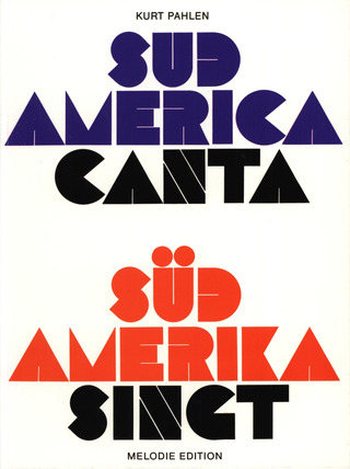 Kurt Pahlen: Südamerica Singt