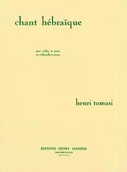 Henri Tomasi - Chant hébraique