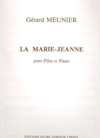 Gérard Meunier - La Marie-Jeanne