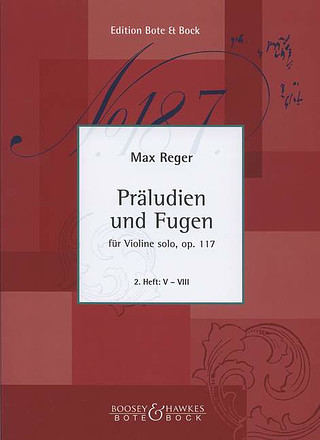 Max Reger - Praeludien + Fugen Op 117 Heft 2 Nr 5-8