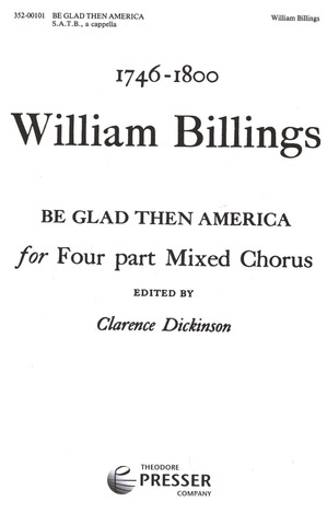 William Billings - Be Glad Then America