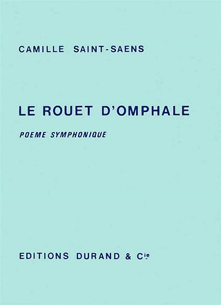 Camille Saint-Saëns - Rouet d'Omphale Poeme Symphonique