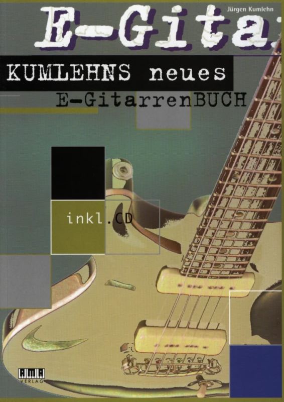 Jürgen Kumlehn - Kumlehns neues E-GitarrenBUCH