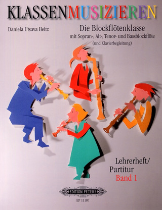 Daniela Utsava Heitz - Klassenmusizieren: Die Blockflötenklasse 1