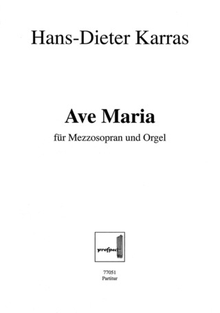 Hans Dieter Karras - Ave Maria C-Dur (1999-02-22/23)