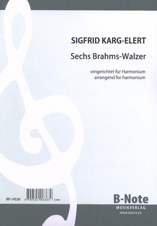 Sigfrid Karg-Elert - Sechs Brahms-Walzer für Harmonium