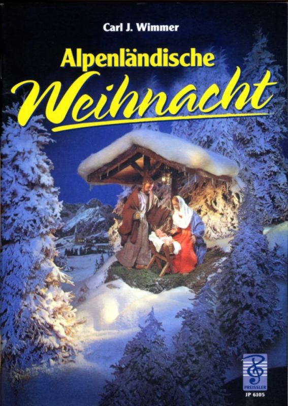 Wimmer, Carl J. - Alpenländische Weihnacht