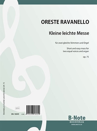  Ravanello, Oreste - Kleine leichte Messe für zwei Frauenstimmen und Orgel op.75