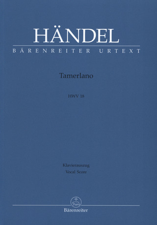 Georg Friedrich Händel: Tamerlano HWV 18