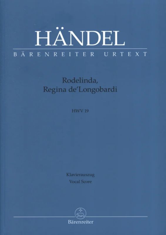 Georg Friedrich Händel - Rodelinda, Regina de' Langobardi HWV 19