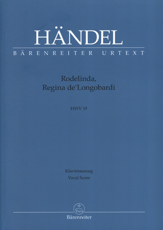 George Frideric Handel - Rodelinda, Regina de' Langobardi HWV 19