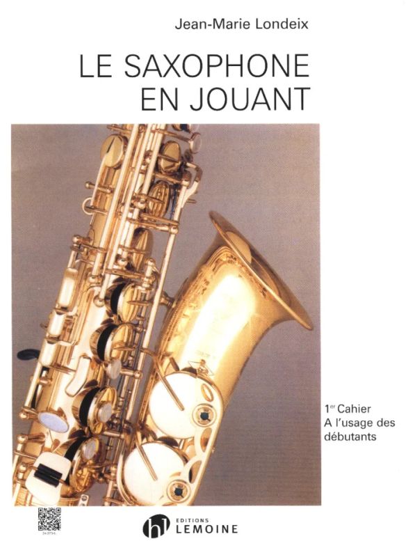 Jean-Marie Londeix - Le Saxophone en jouant 1