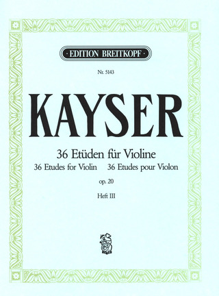Heinrich Ernst Kayser - 36 Etüden 3