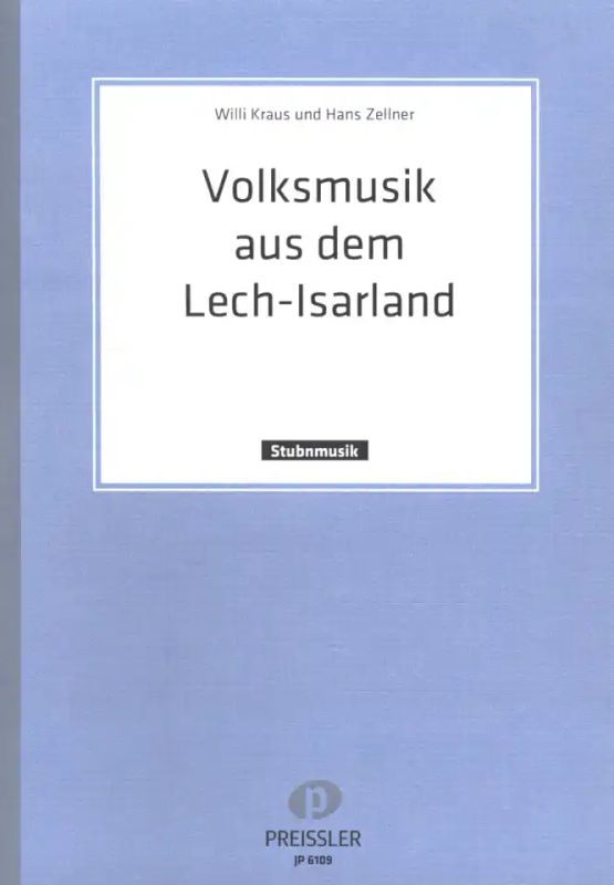 Willi Krausy otros. - Volksmusik aus dem Lech-Isarland