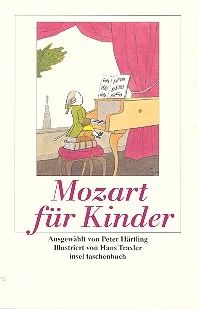 Wolfgang Amadeus Mozart - Mozart für Kinder