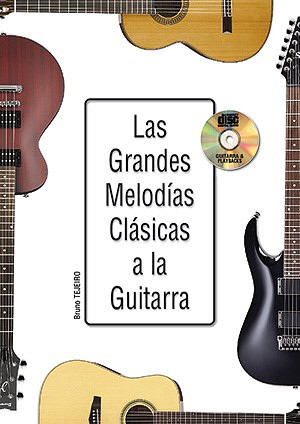Las Grandes Melodías Clásicas A La Guitarra