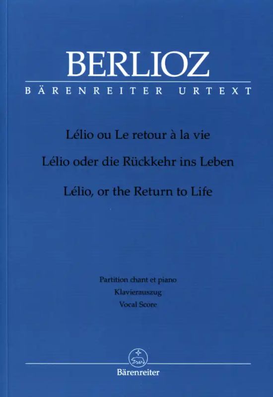 Hector Berlioz - Lélio oder Die Rückkehr ins Leben
