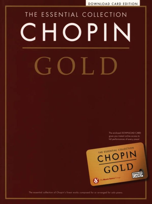 Frédéric Chopin - The Essential Collection: Chopin Gold