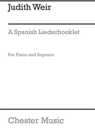 Judith Weir - A Spanish Liederbooklet