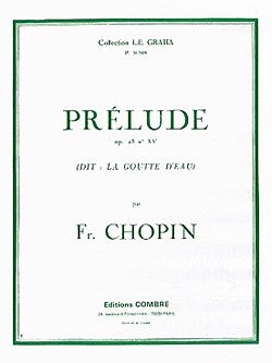 Frédéric Chopin - Prélude Op.28 n°15 La Goutte d'eau