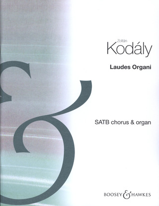 Zoltán Kodály - Laudes Organi
