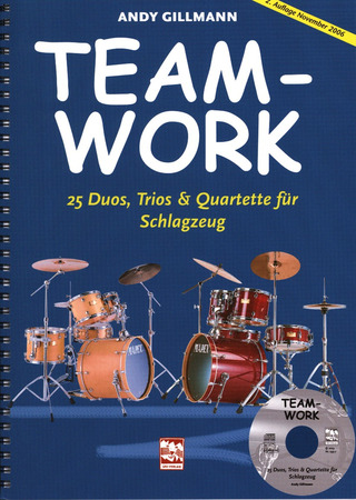 Andy Gillmann - Teamwork – Duos, Trios und Quartette