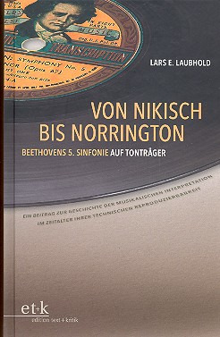 Lars E. Laubhold: Von Nikisch bis Norrington