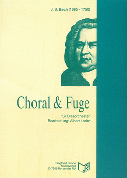 Johann Sebastian Bach - Choral und Fuge