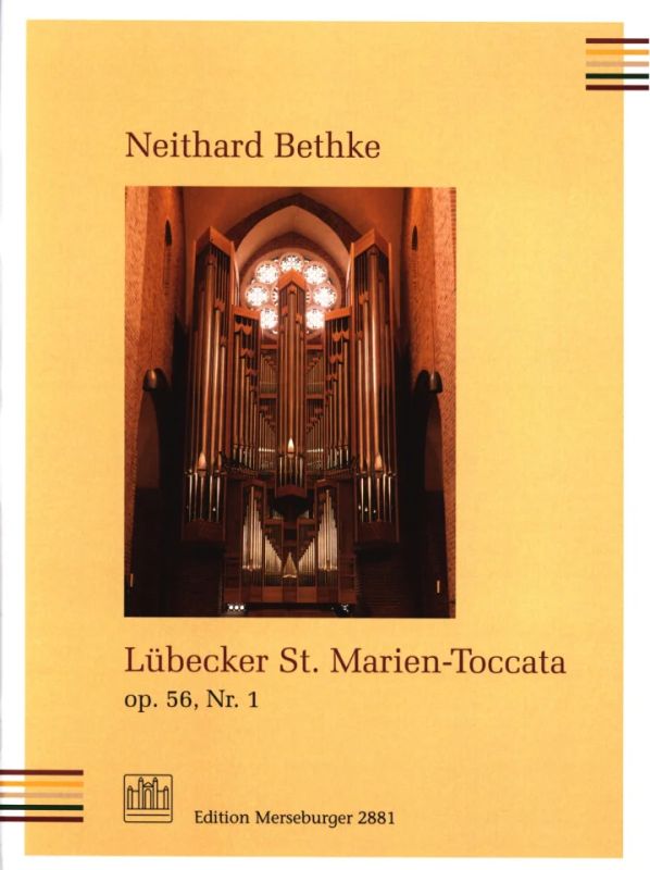 Neithard Bethke - Lübecker St. Marien-Toccata op. 56/1
