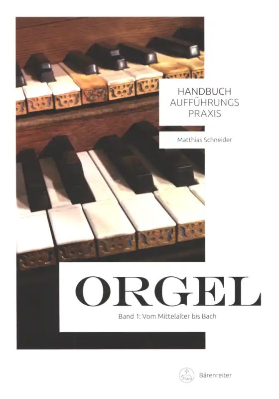 Matthias Schneider - Handbuch Aufführungspraxis – Orgel