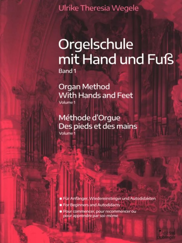 Ulrike Theresia Wegele: Méthode d'Orgue des pieds et des mains 1