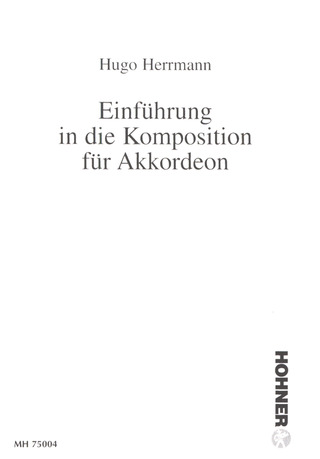 Hugo Herrmann - Einführung in die Komposition für Akkordeon