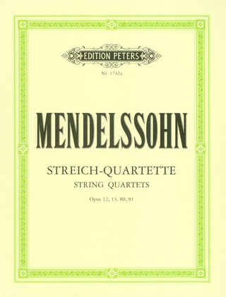 Felix Mendelssohn Bartholdy - Streichquartette