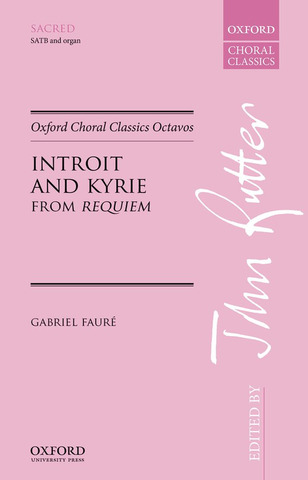 Gabriel Fauré - Introit And Kyrie