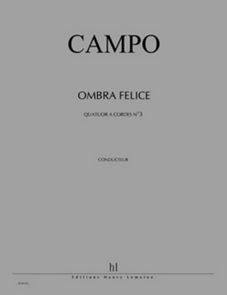 Régis Campo - Quatuor à cordes n°3 Ombra felice