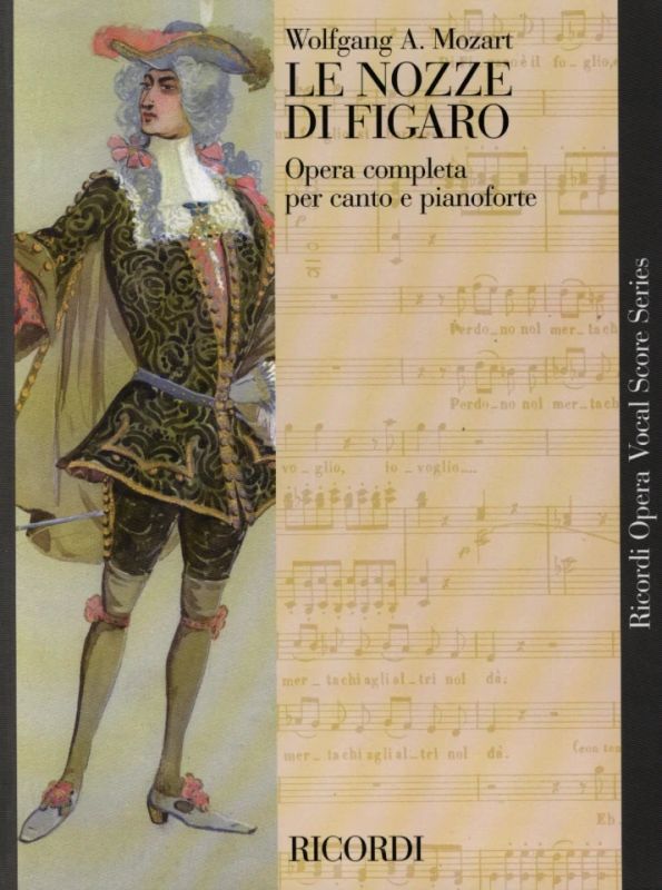 Wolfgang Amadeus Mozart - Nozze Di Figaro Opera Completa Per Canto E Pianoforte