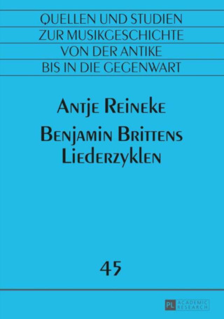 Antje Reineke - Benjamin Brittens Liederzyklen