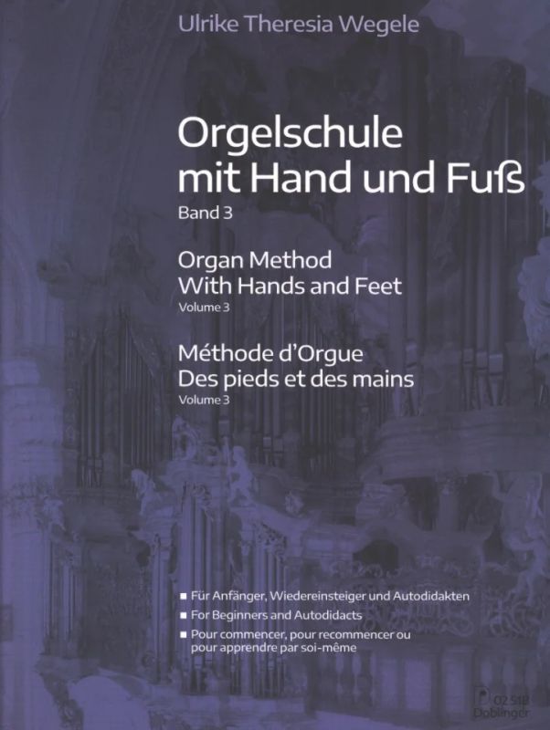 Ulrike Theresia Wegele - Méthode d'Orgue des pieds et des mains 3