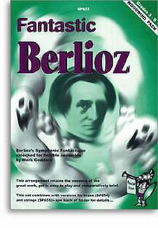 Hector Berlioz - Fantastic Berlioz